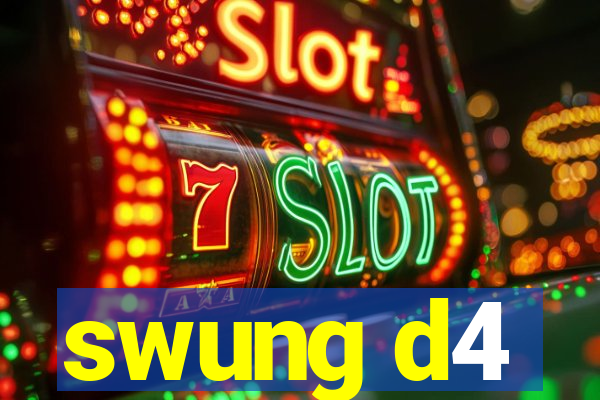 swung d4